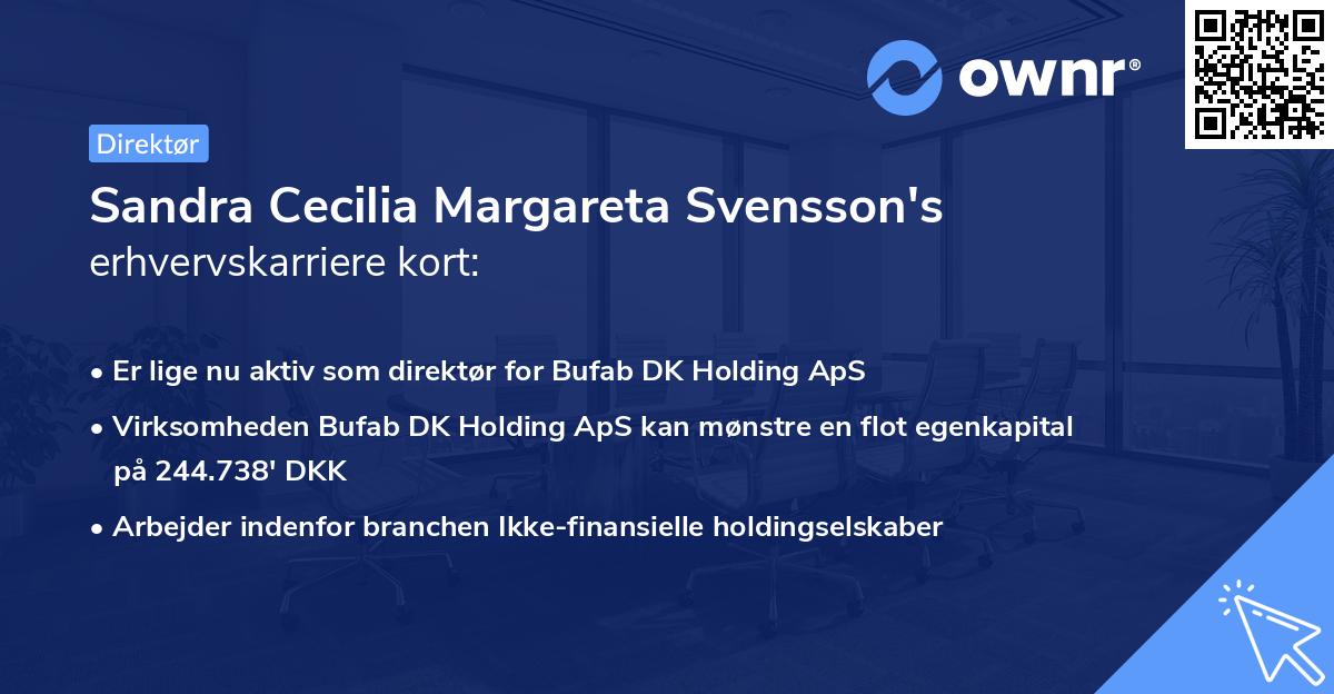 Sandra Cecilia Margareta Svensson's erhvervskarriere kort