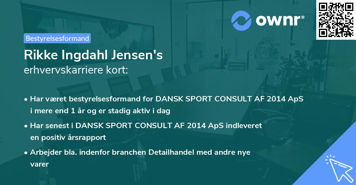 Rikke Ingdahl Jensen's erhvervskarriere kort