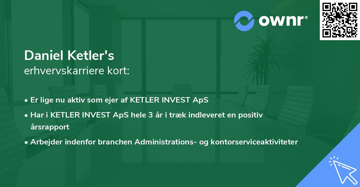 Daniel Ketler's erhvervskarriere kort