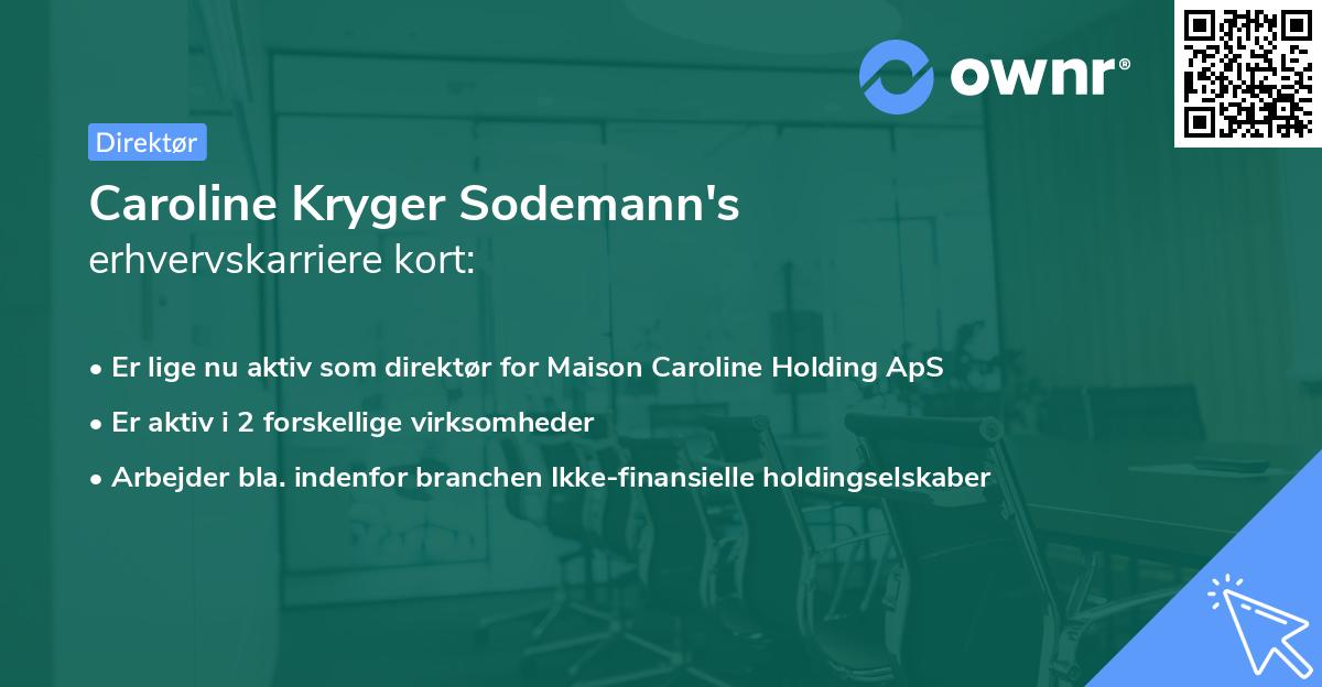 Caroline Kryger Sodemann's erhvervskarriere kort