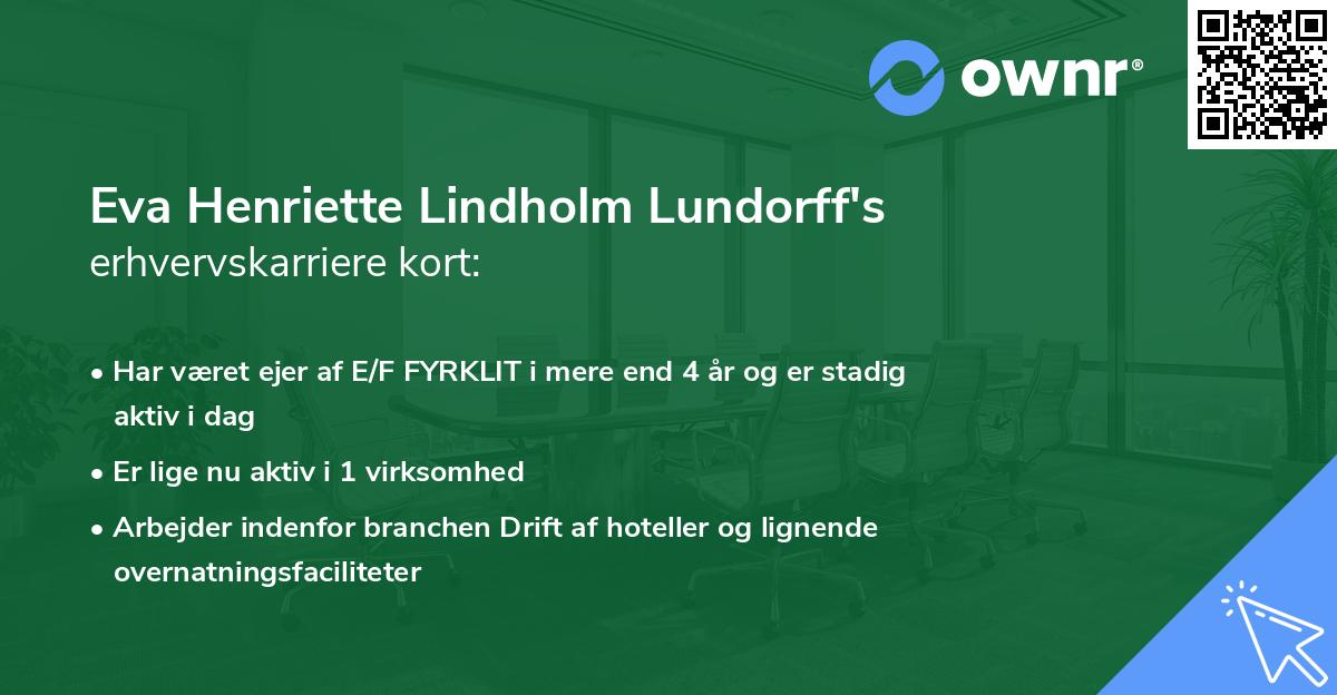 Eva Henriette Lindholm Lundorff's erhvervskarriere kort