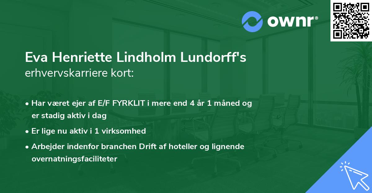 Eva Henriette Lindholm Lundorff's erhvervskarriere kort