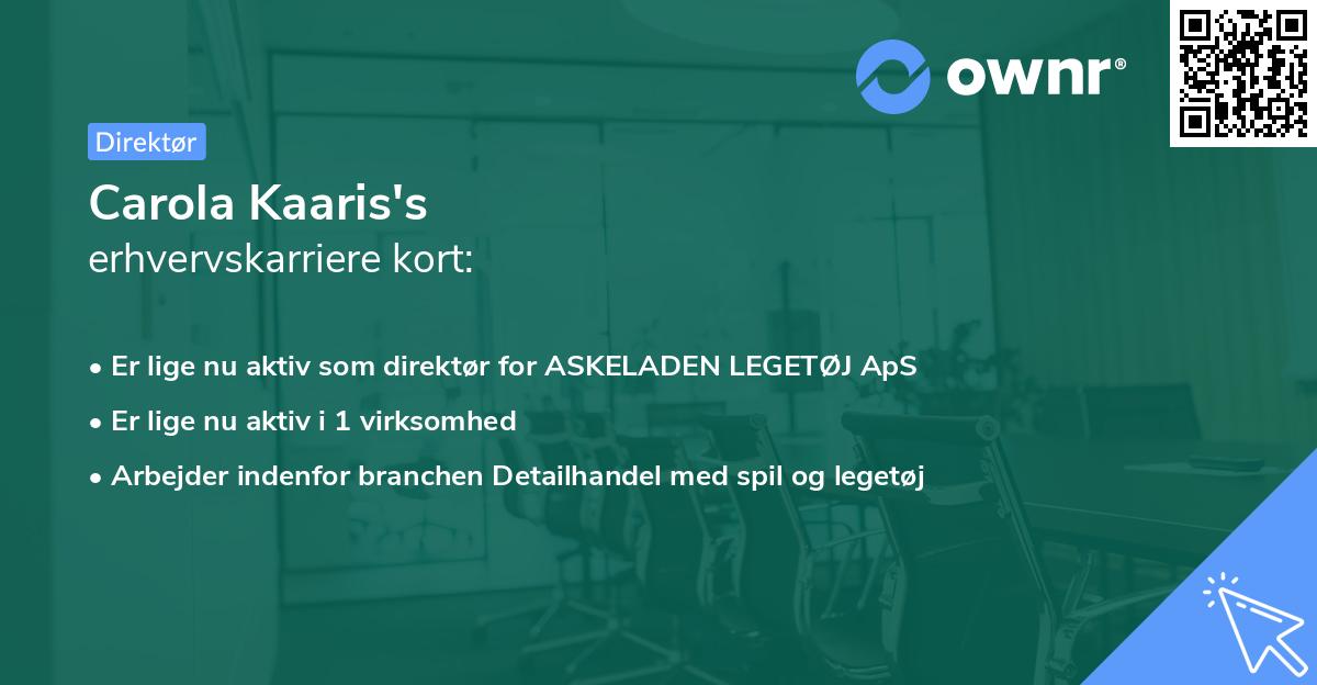 Carola Kaaris's erhvervskarriere kort
