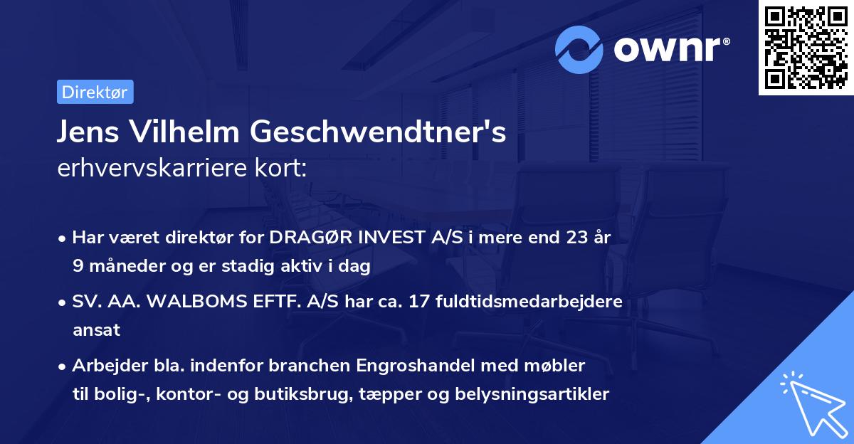 Jens Vilhelm Geschwendtner's erhvervskarriere kort