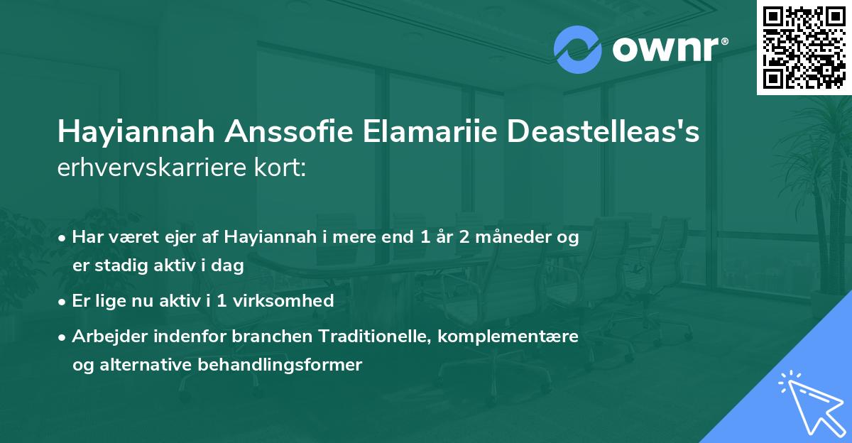 Hayiannah Anssofie Elamariie Deastelleas's erhvervskarriere kort