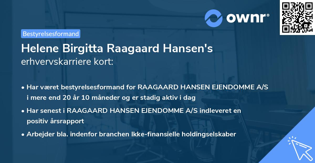 Helene Birgitta Raagaard Hansen's erhvervskarriere kort