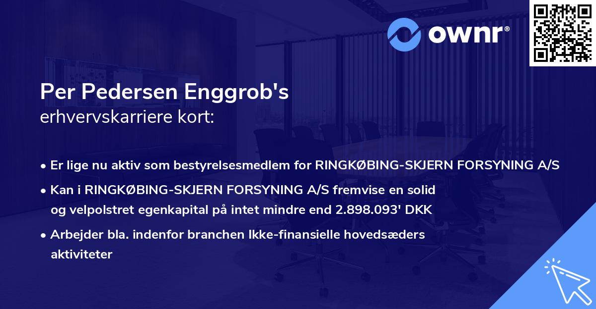 Per Pedersen Enggrob's erhvervskarriere kort