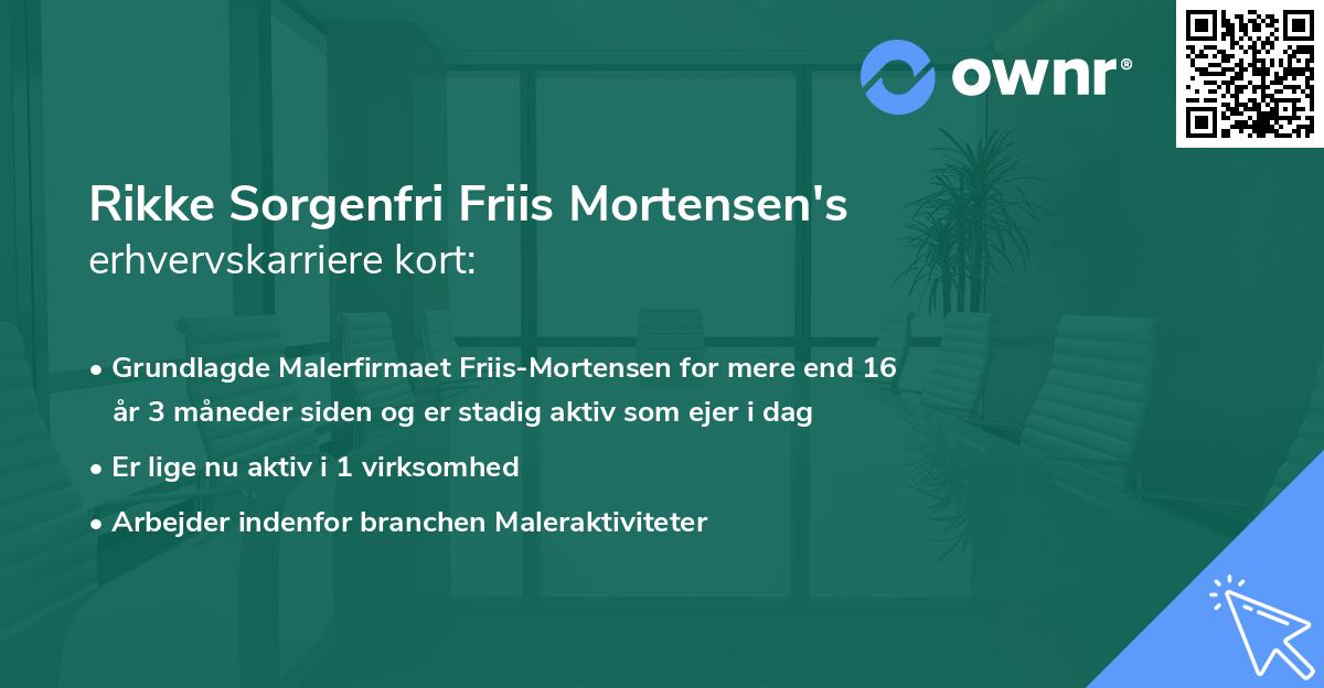 Rikke Sorgenfri Friis Mortensen's erhvervskarriere kort