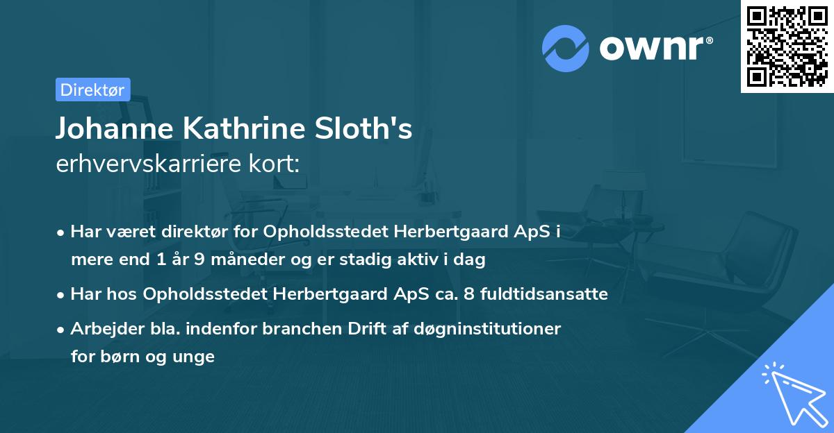 Johanne Kathrine Sloth's erhvervskarriere kort