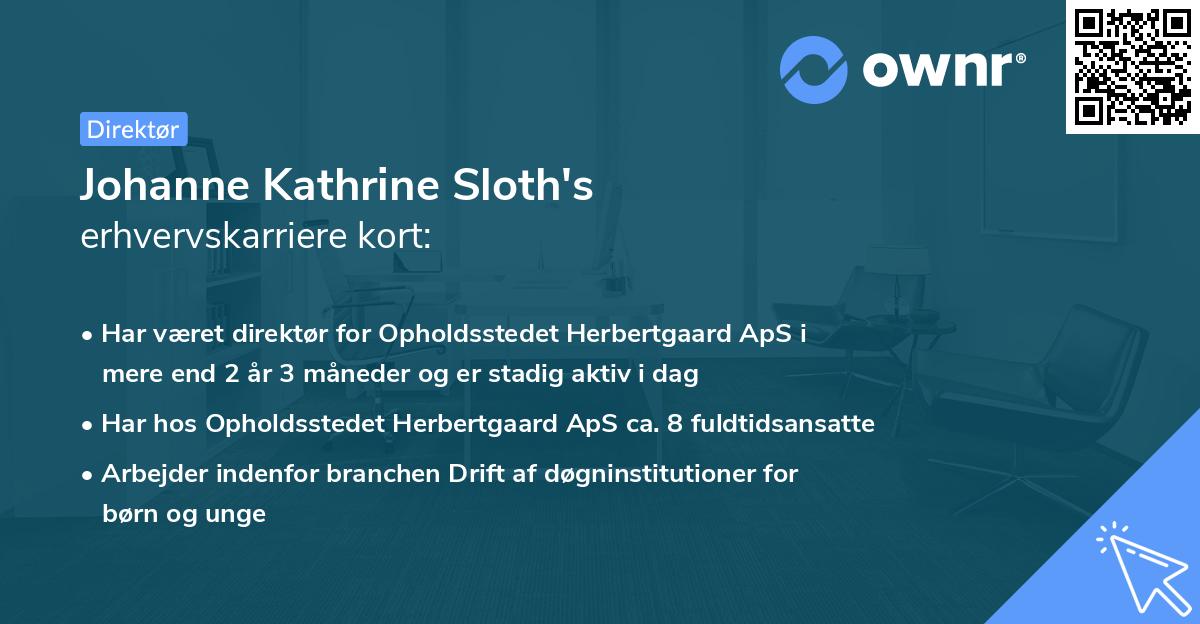 Johanne Kathrine Sloth's erhvervskarriere kort