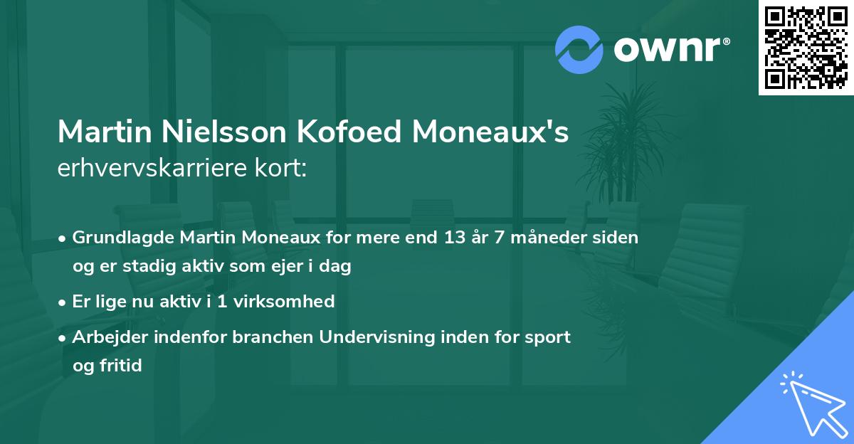 Martin Nielsson Kofoed Moneaux's erhvervskarriere kort