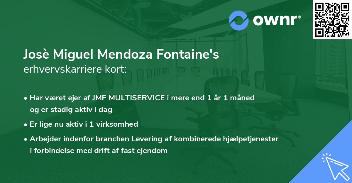 Josè Miguel Mendoza Fontaine's erhvervskarriere kort