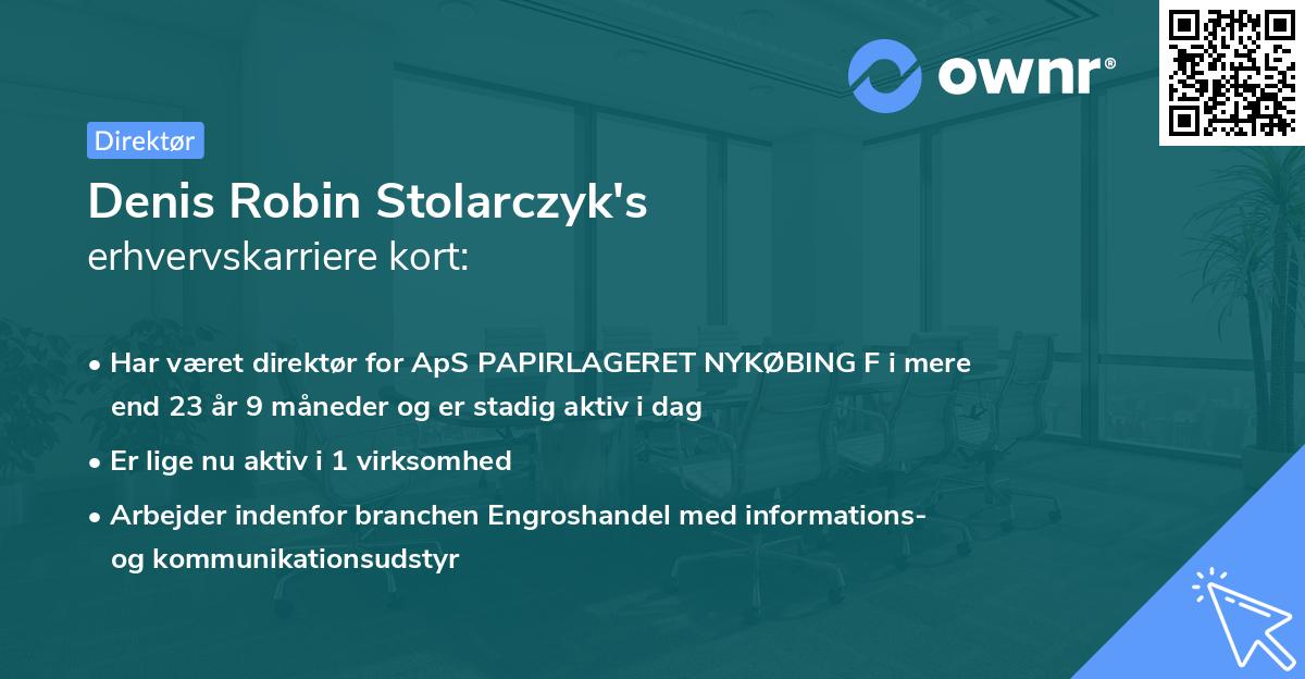 Denis Robin Stolarczyk's erhvervskarriere kort