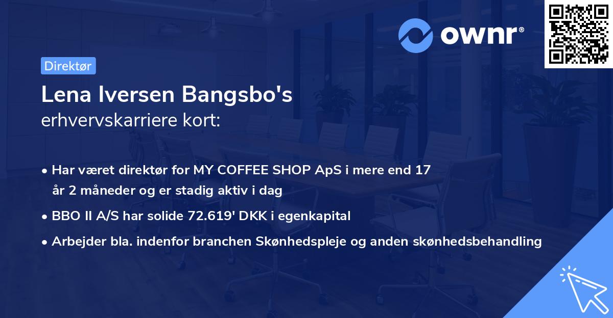 Lena Iversen Bangsbo's erhvervskarriere kort