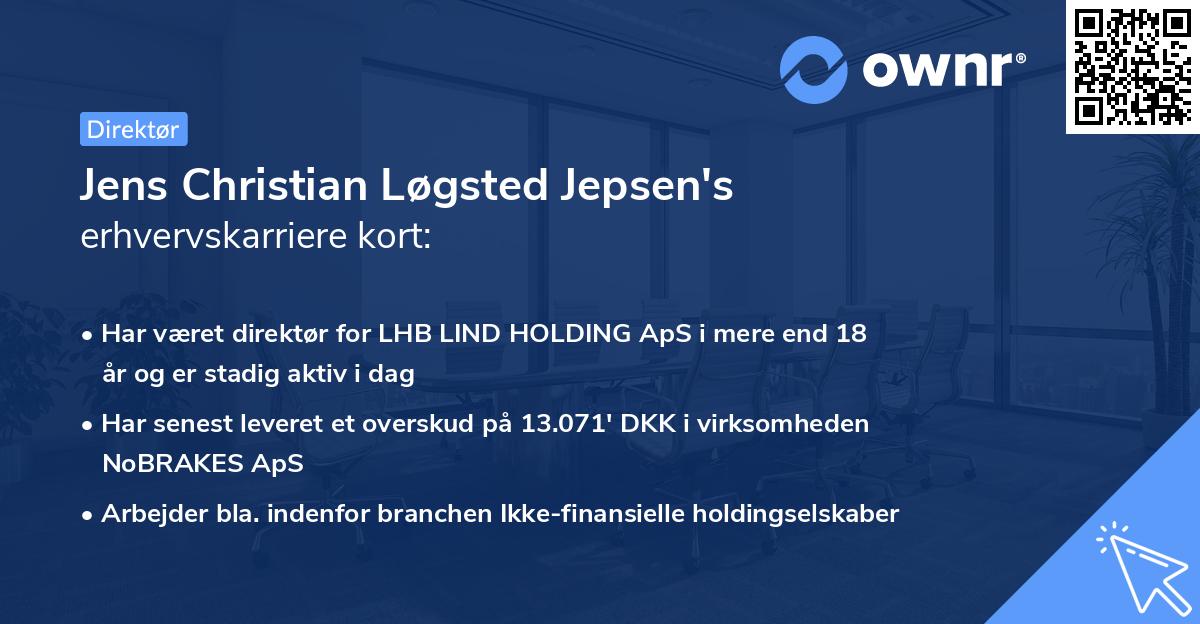Jens Christian Løgsted Jepsen's erhvervskarriere kort