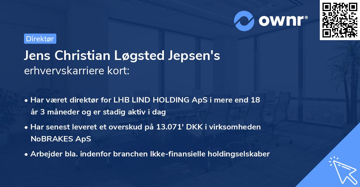 Jens Christian Løgsted Jepsen's erhvervskarriere kort