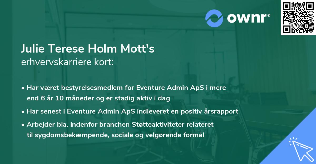 Julie Terese Holm Mott's erhvervskarriere kort