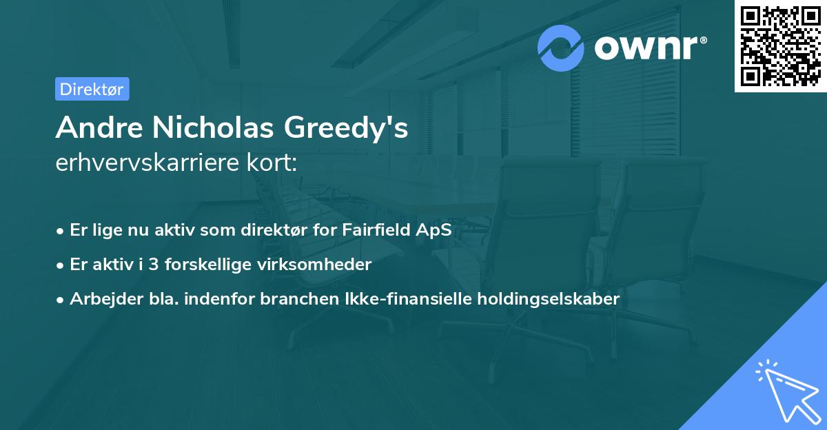 Andre Nicholas Greedy's erhvervskarriere kort