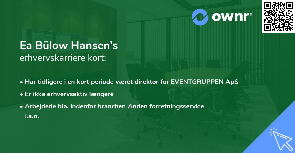 Ea Bülow Hansen's erhvervskarriere kort