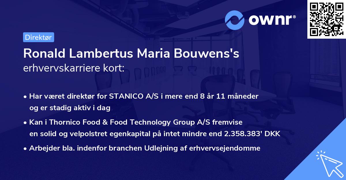 Ronald Lambertus Maria Bouwens's erhvervskarriere kort