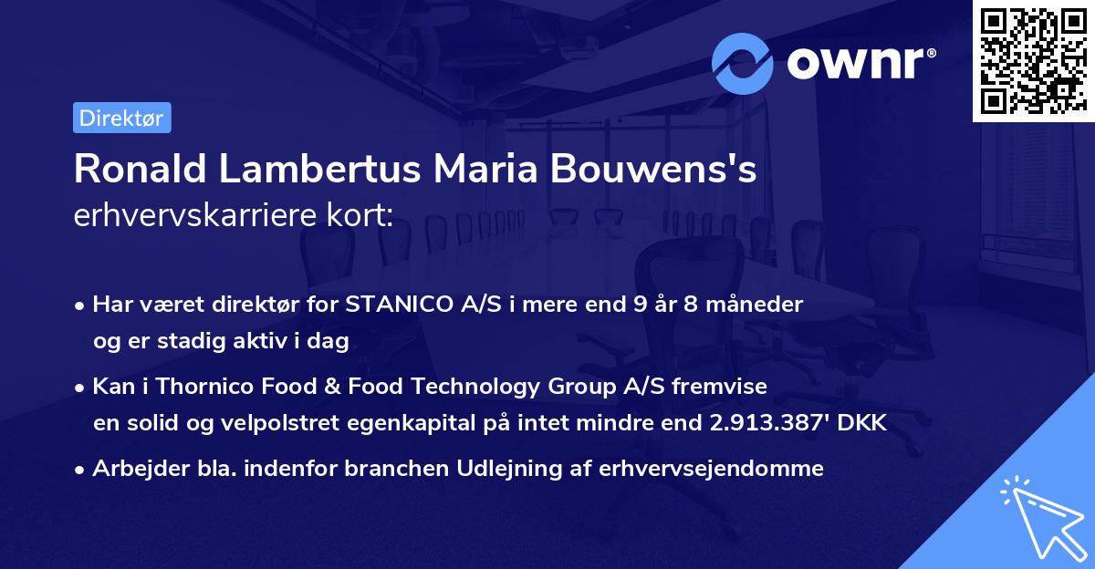 Ronald Lambertus Maria Bouwens's erhvervskarriere kort