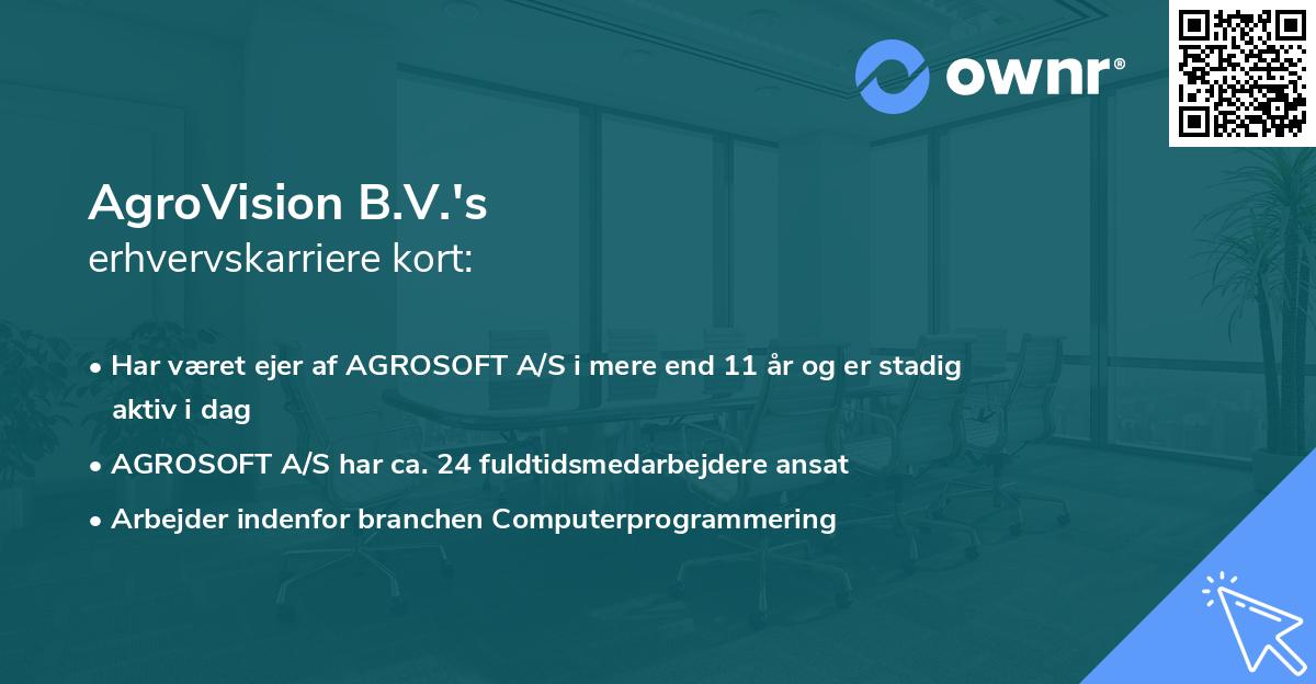 AgroVision B.V.'s erhvervskarriere kort