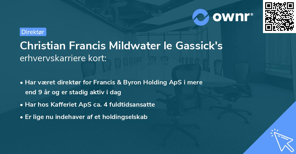 Christian Francis Mildwater le Gassick's erhvervskarriere kort