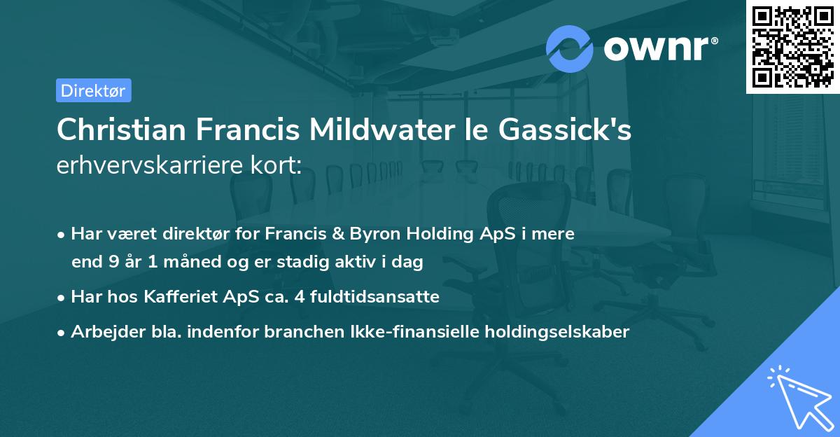 Christian Francis Mildwater le Gassick's erhvervskarriere kort