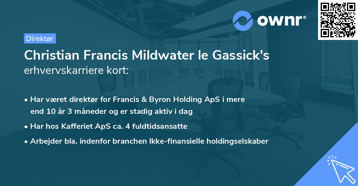 Christian Francis Mildwater le Gassick's erhvervskarriere kort