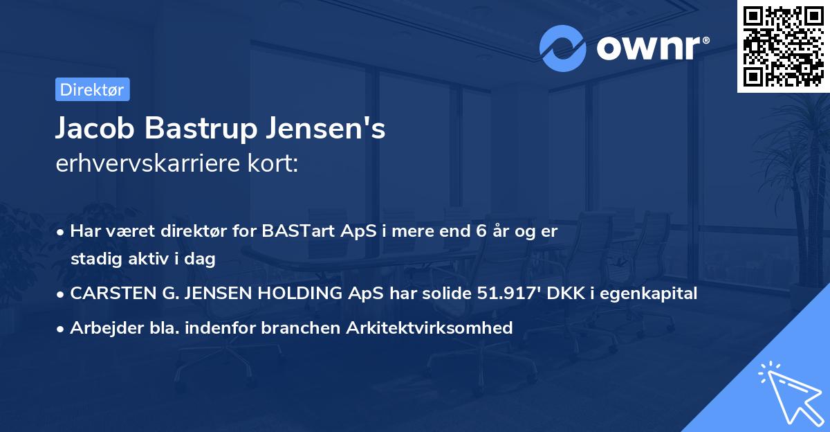 Jacob Bastrup Jensen's erhvervskarriere kort