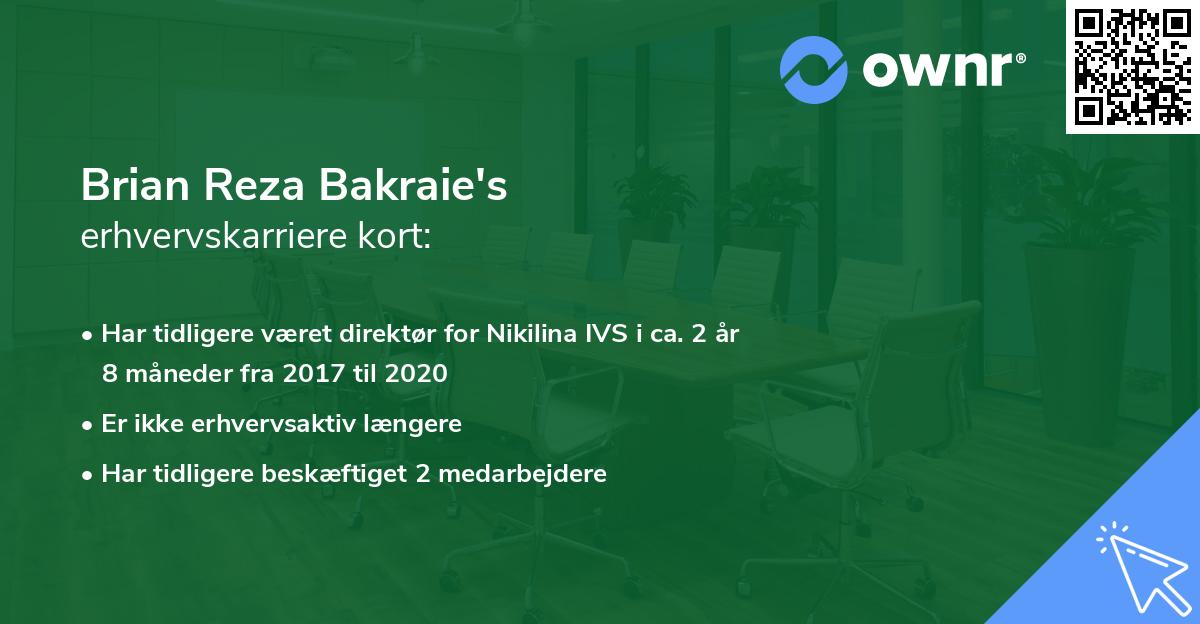 Brian Reza Bakraie's erhvervskarriere kort
