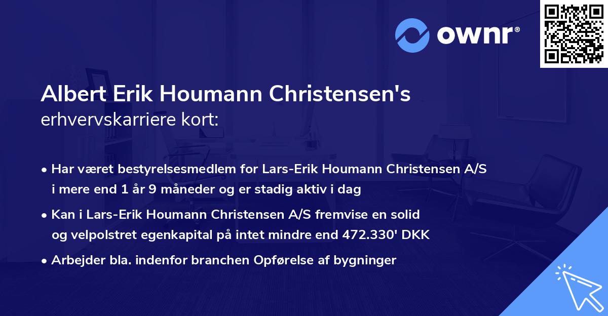 Albert Erik Houmann Christensen's erhvervskarriere kort