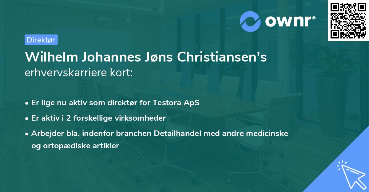 Wilhelm Johannes Jøns Christiansen's erhvervskarriere kort