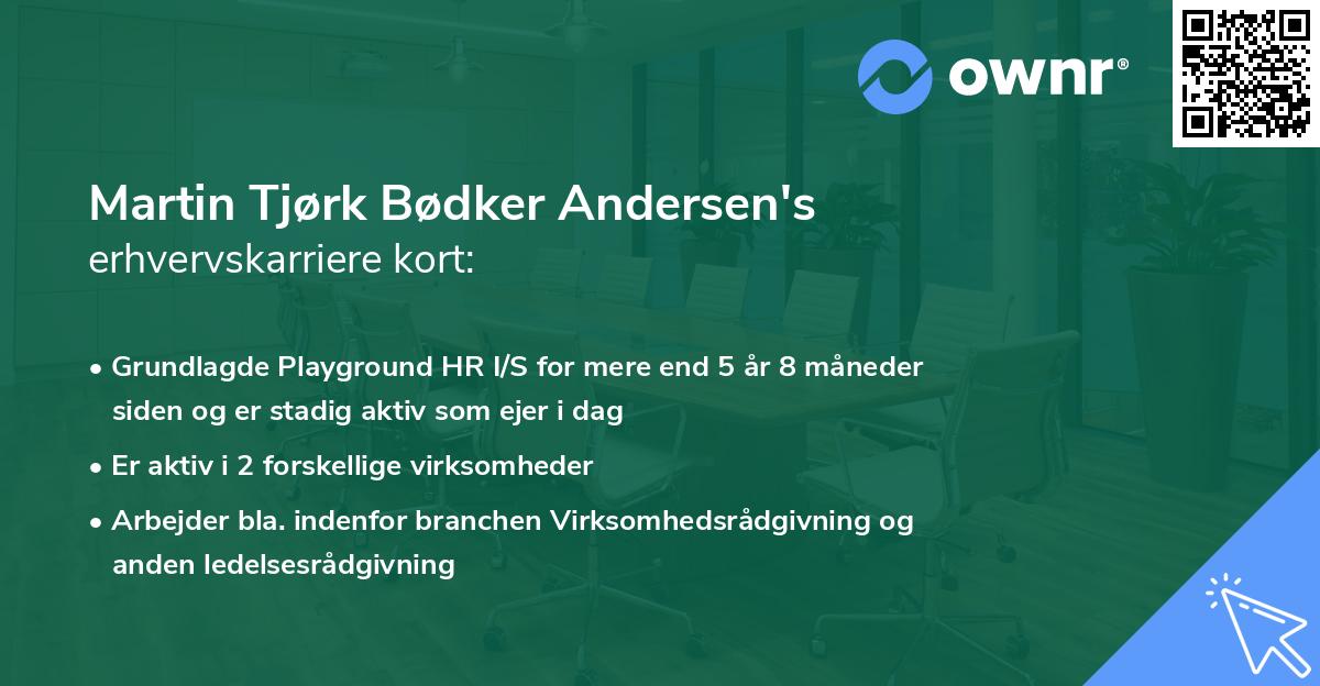 Martin Tjørk Bødker Andersen's erhvervskarriere kort