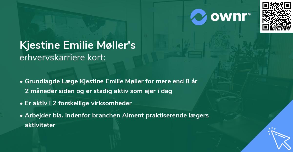 Kjestine Emilie Møller's erhvervskarriere kort