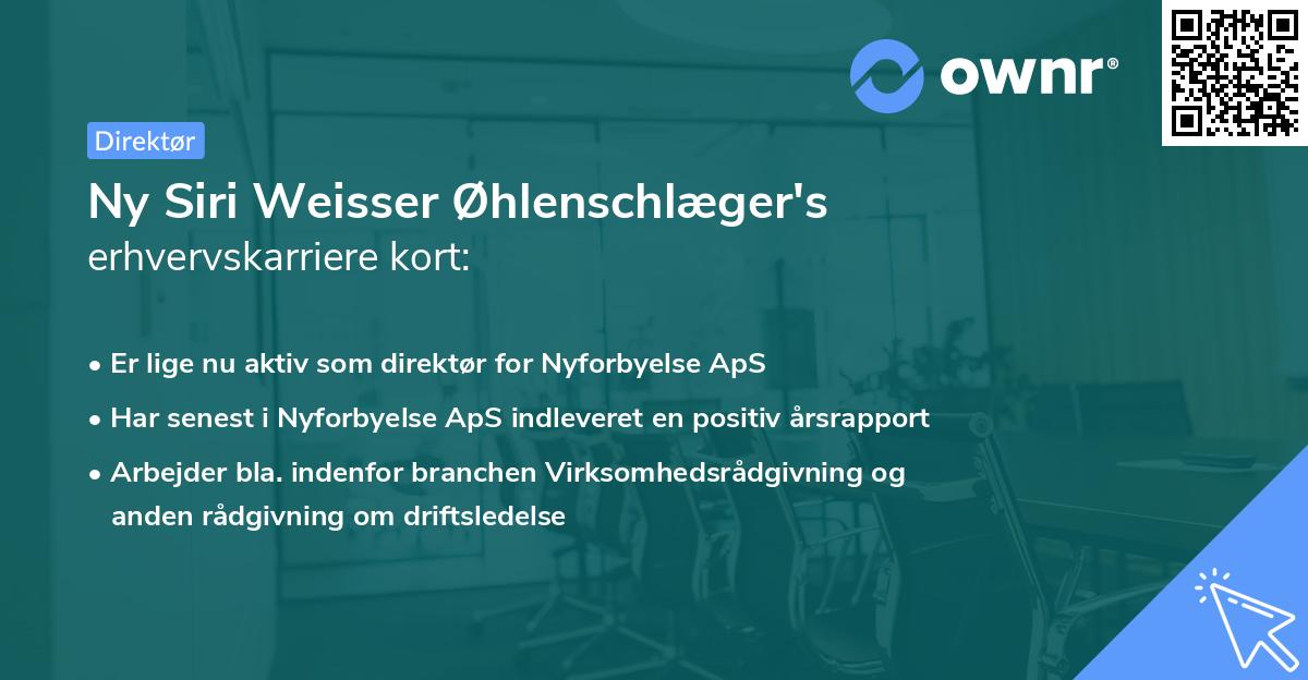 Ny Siri Weisser Øhlenschlæger's erhvervskarriere kort