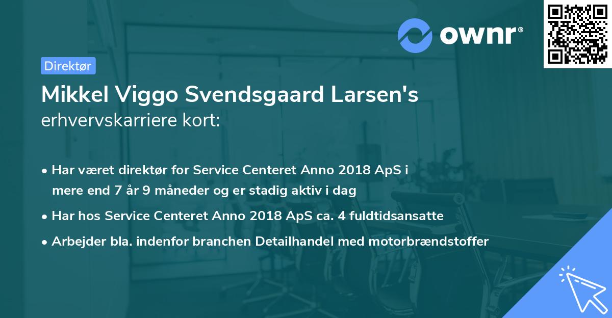 Mikkel Viggo Svendsgaard Larsen's erhvervskarriere kort