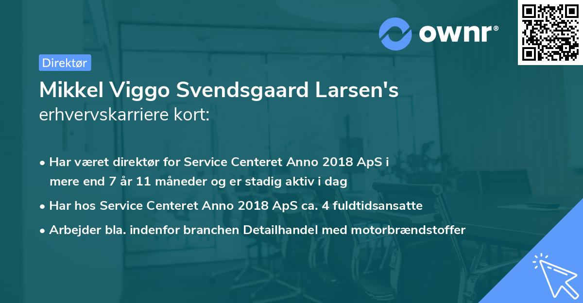 Mikkel Viggo Svendsgaard Larsen's erhvervskarriere kort