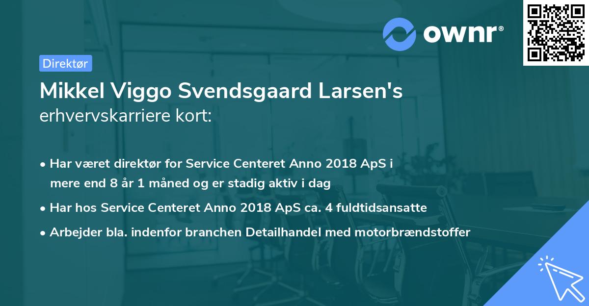 Mikkel Viggo Svendsgaard Larsen's erhvervskarriere kort