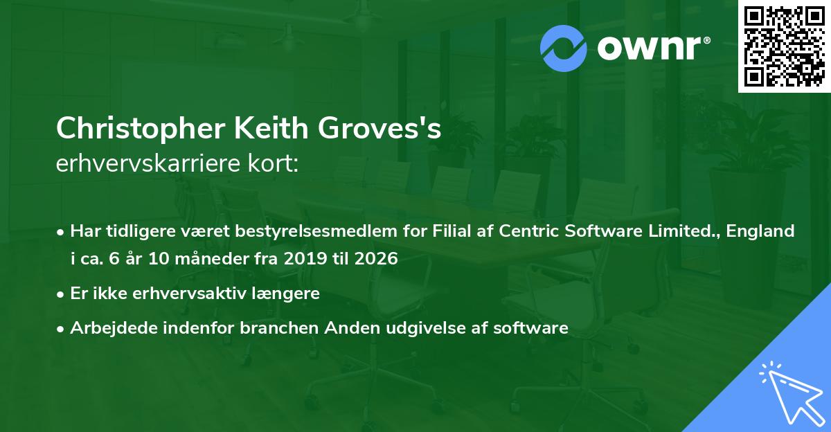 Christopher Keith Groves's erhvervskarriere kort