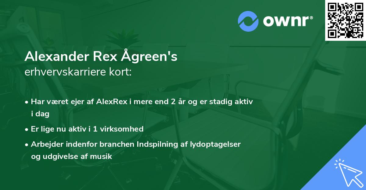 Alexander Rex Ågreen's erhvervskarriere kort