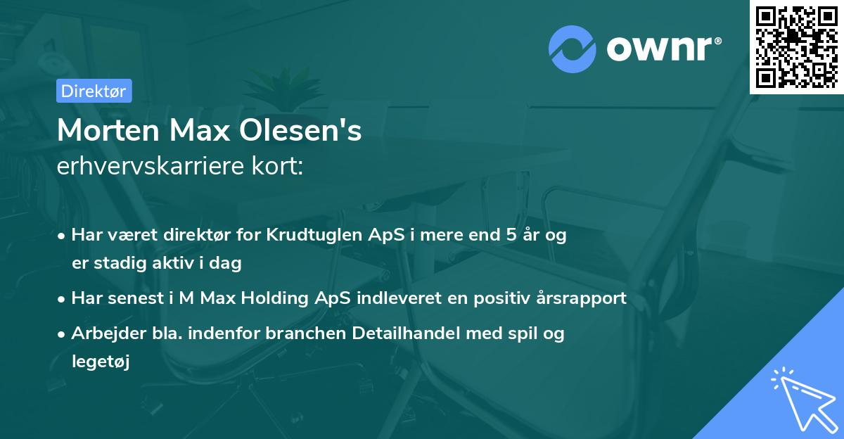 Morten Max Olesen's erhvervskarriere kort