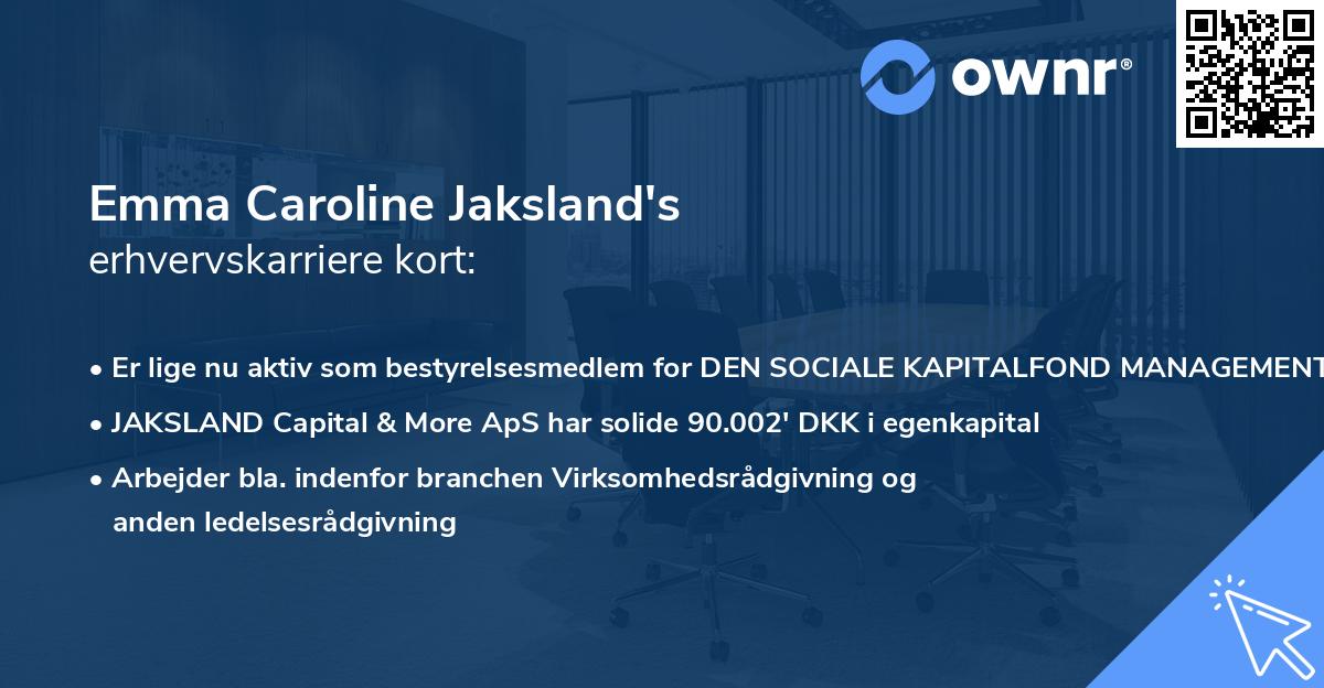 Emma Caroline Jaksland's erhvervskarriere kort