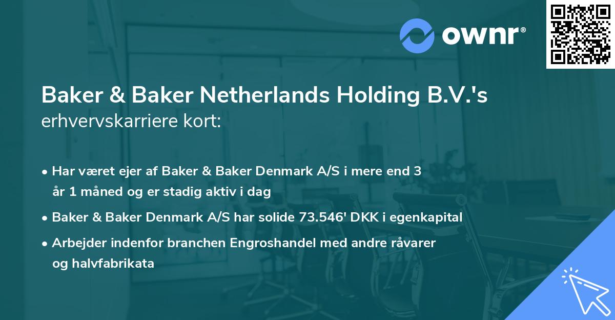 Baker & Baker Netherlands Holding B.V.'s erhvervskarriere kort