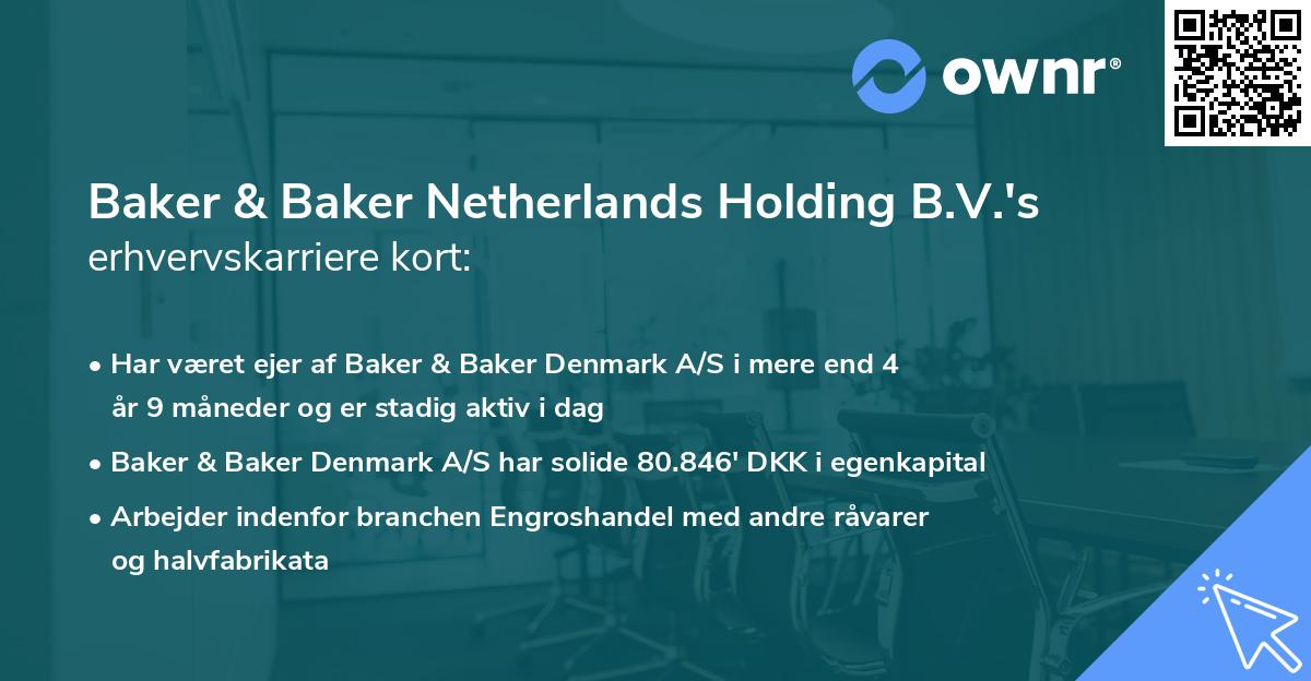 Baker & Baker Netherlands Holding B.V.'s erhvervskarriere kort