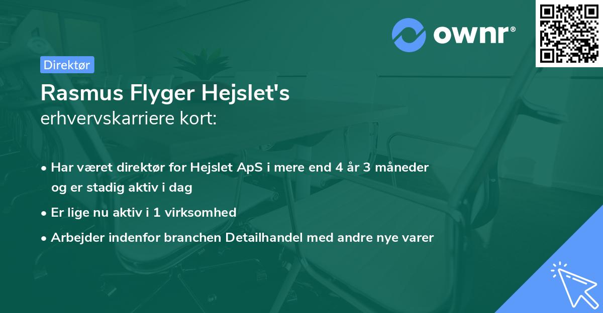 Rasmus Flyger Hejslet's erhvervskarriere kort