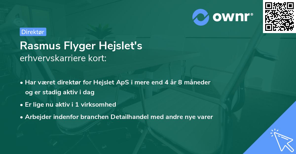 Rasmus Flyger Hejslet's erhvervskarriere kort