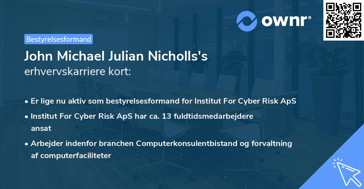 John Michael Julian Nicholls's erhvervskarriere kort