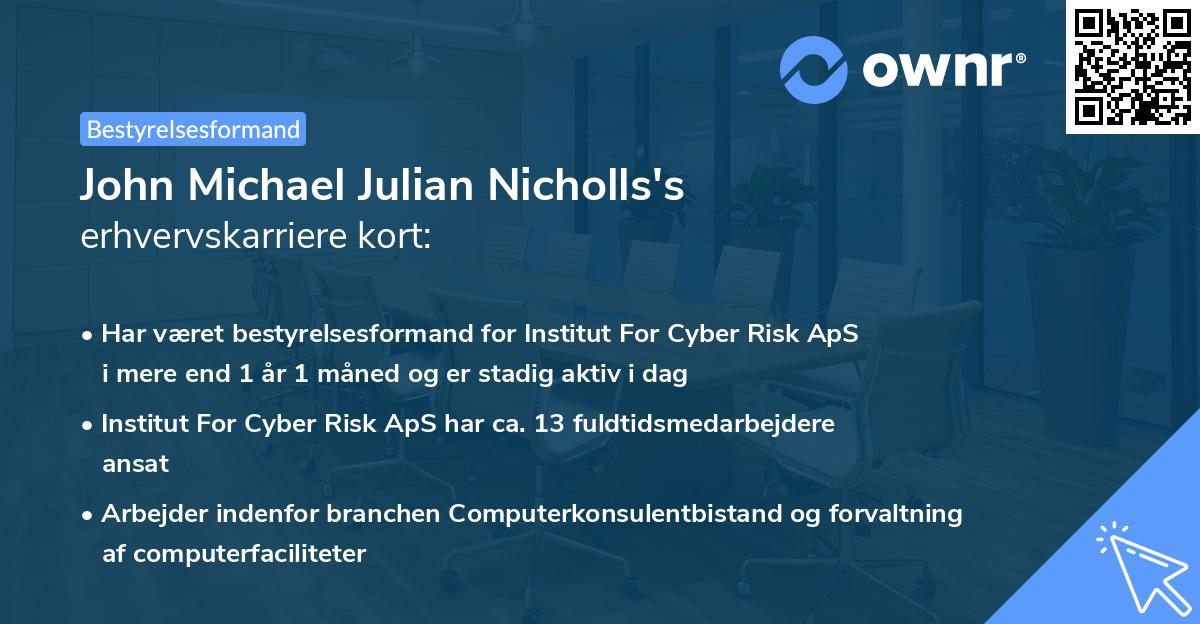 John Michael Julian Nicholls's erhvervskarriere kort