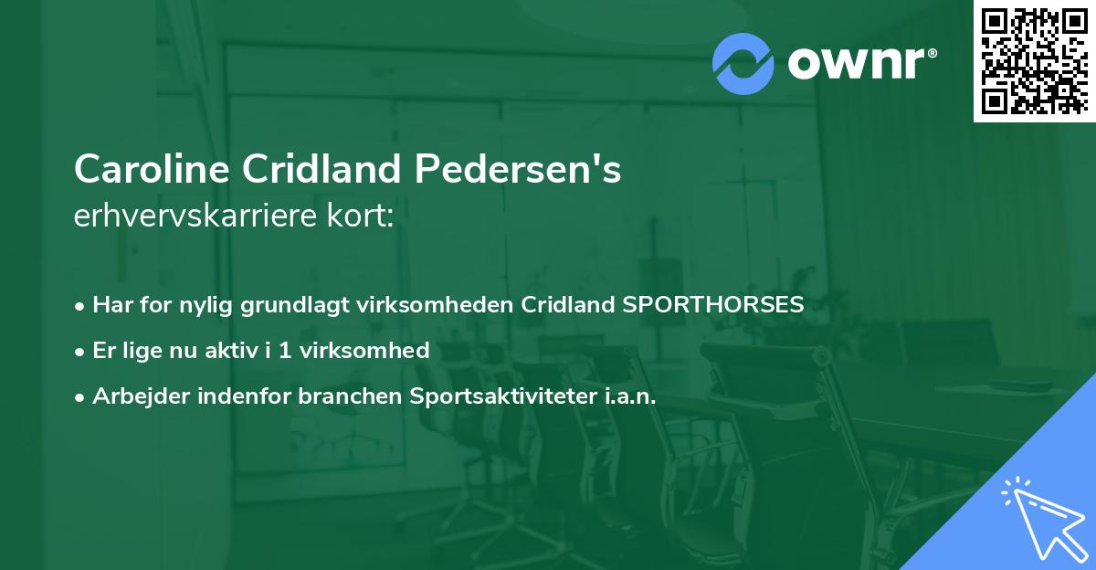 Caroline Cridland Pedersen's erhvervskarriere kort